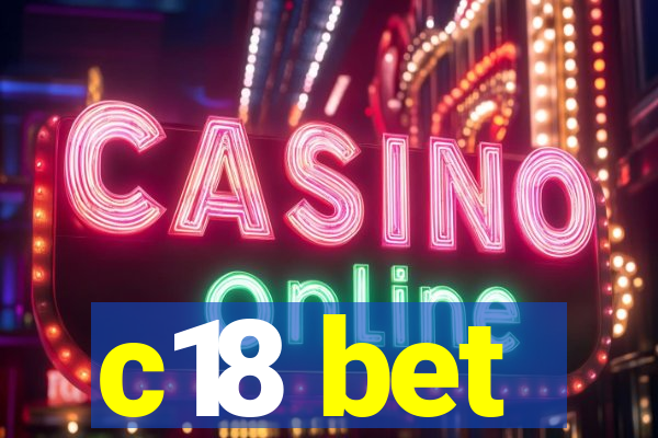 c18 bet